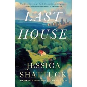 Last House -- Jessica Shattuck